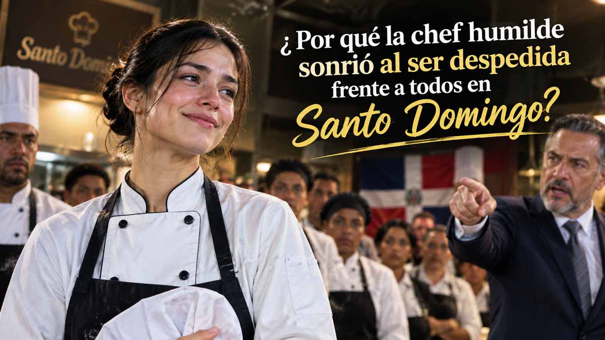 ¿Por qué la chef humilde sonrió al ser despedida frente a todos en Santo Domingo?
